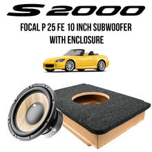 Load image into Gallery viewer, S2000 Focal P 25 FE 10" Subwoofer with Enclosure